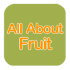 All About Fruit