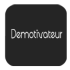 Demotivateur