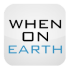 When On Earth