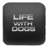 Life With Dogs
